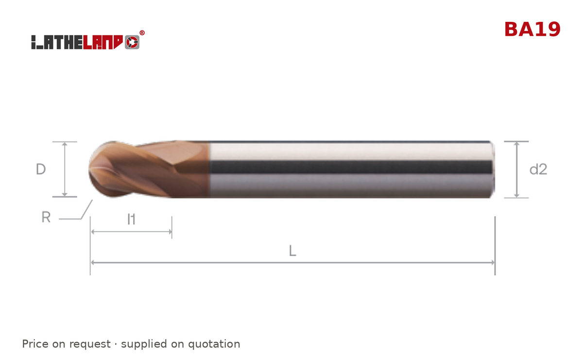 LATHELAND® Ball Nose Cutter, 53–68 HRC, 4 Flutes – BA19 – dimension drawing