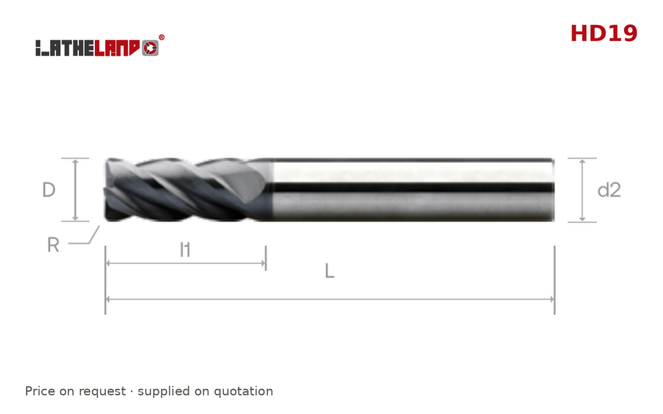 LATHELAND® Torus End Mill for Hardened Steel, 4 Flutes, AlCrN / AlTiN / TiSiN multilayer – HD19 – dimension drawing